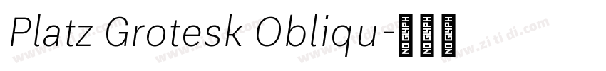 Platz Grotesk Obliqu字体转换